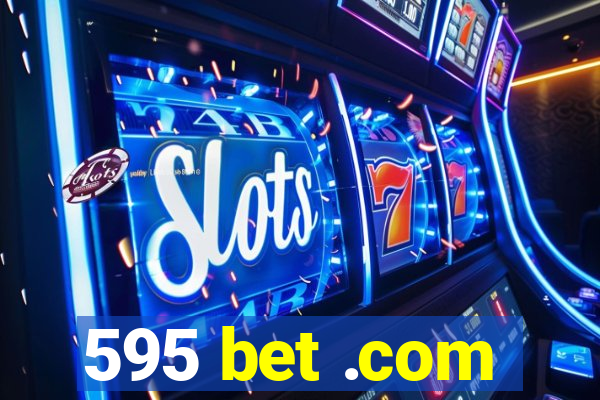 595 bet .com